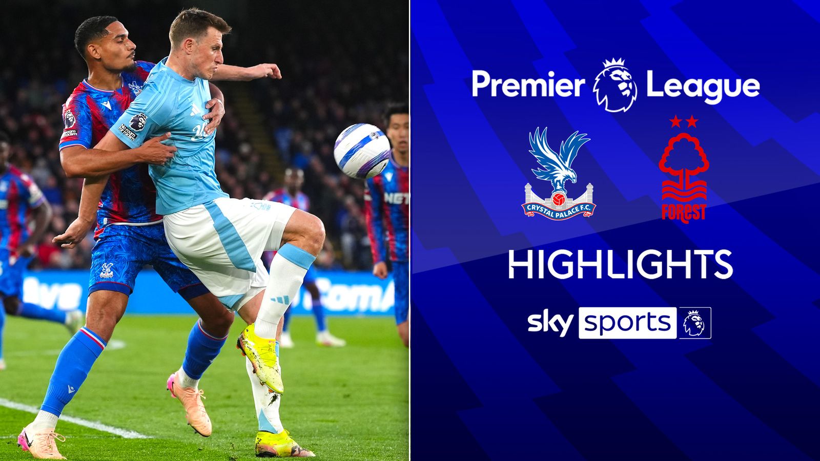 Crystal Palace 1-1 Nottingham Forest | Resumen Premier League